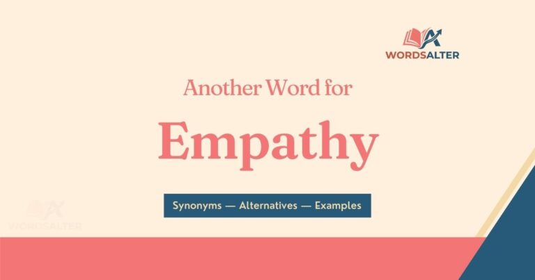 Another Word for Empathy: Synonyms, Shades of Meaning & Examples