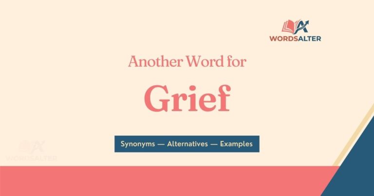 Another Word for Grief: Synonyms, Shades of Meaning & Examples